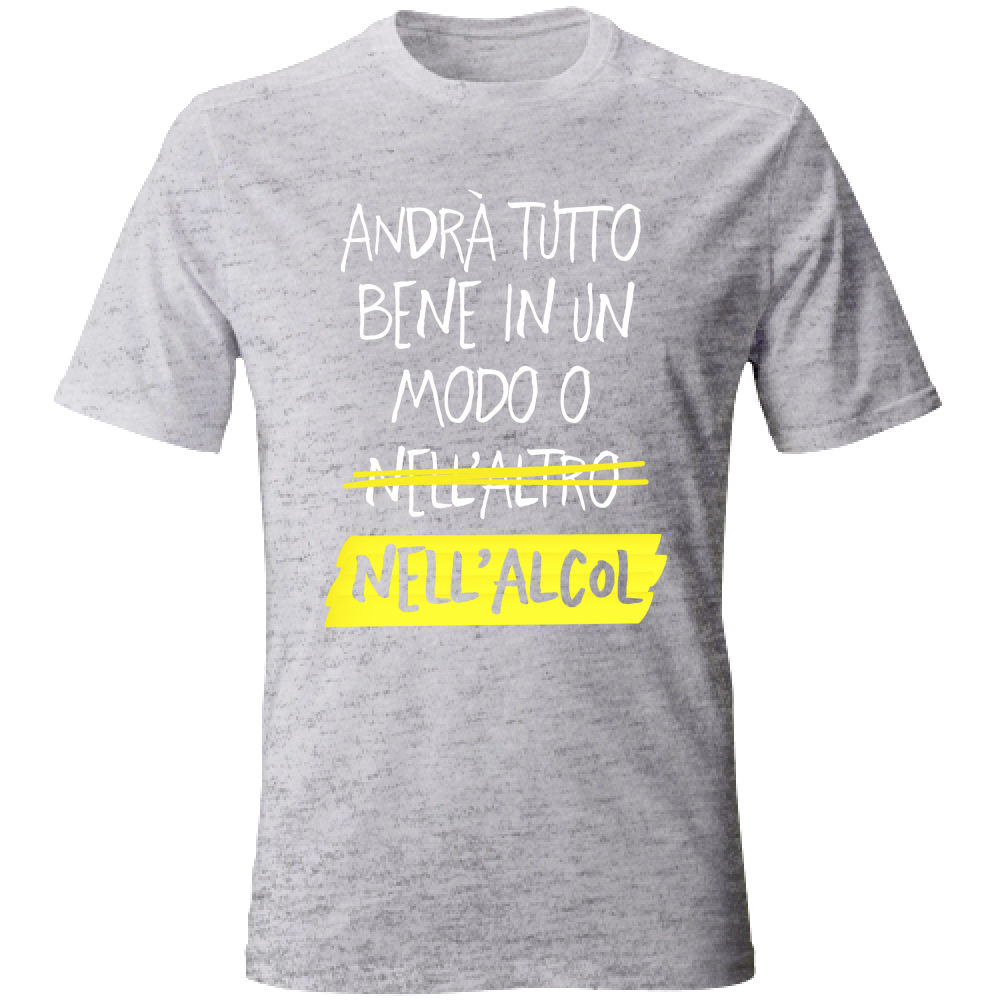 T-Shirt Unisex Andrà tutto bene - Scritte Divertenti