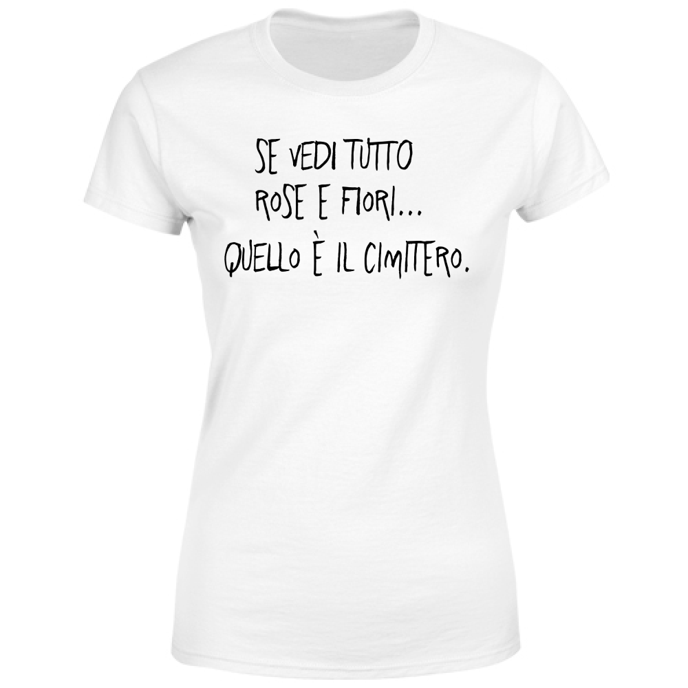 T-Shirt Donna Rose e fiori - Scritte Divertenti - Chiara