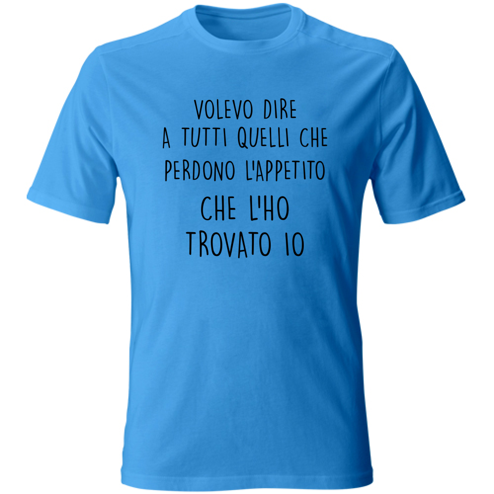 T-Shirt Unisex Appetito - Scritte Divertenti - Chiara