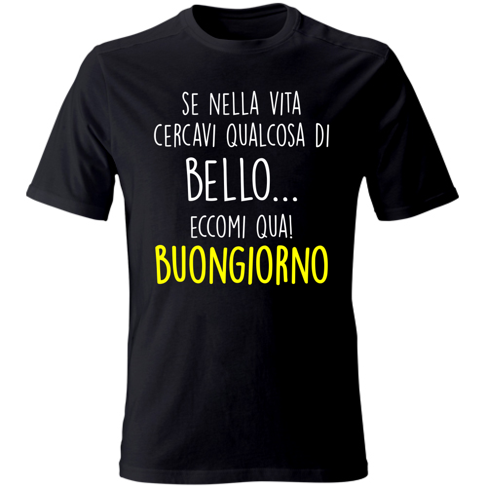 T-Shirt Unisex Qualcosa di bello - Scritte Divertenti