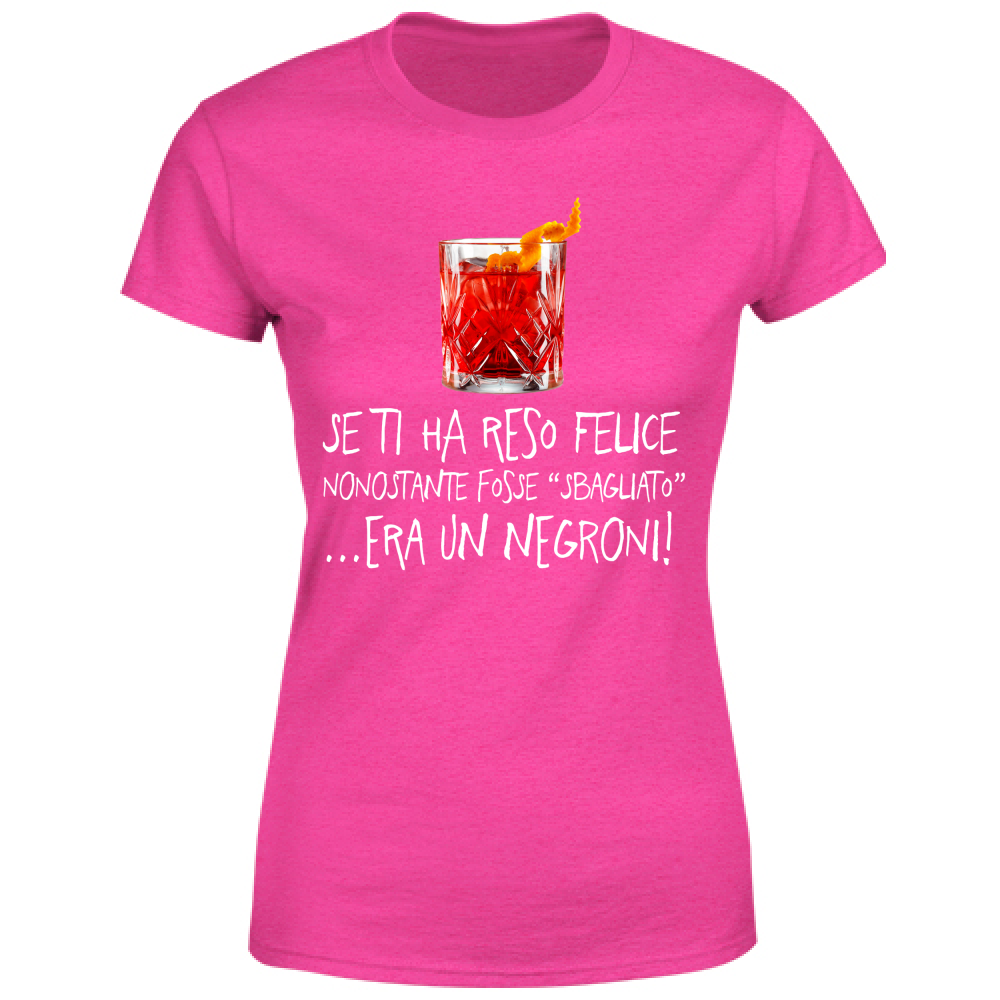 T-Shirt Donna Negroni sbagliato - Scritte Divertenti