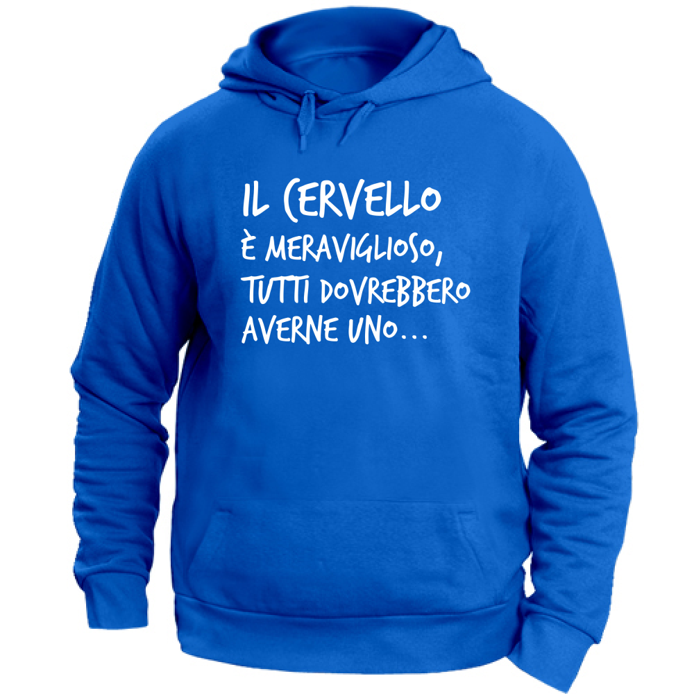 Felpa Unisex con Cappuccio Il Cervello - Scritte Divertenti