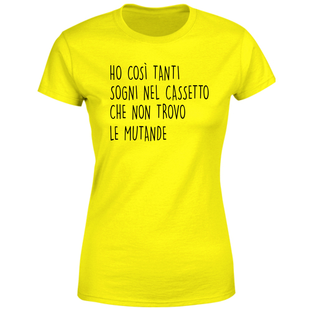 T-Shirt Donna Sogni nel cassetto- Scritte Divertenti - Chiara