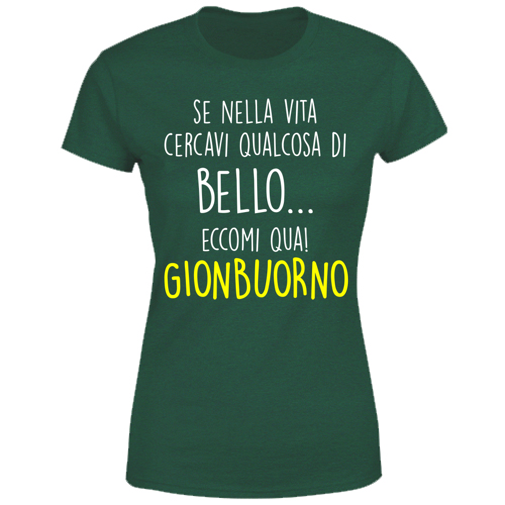 T-Shirt Donna Gionbuorno - Scritte Divertenti