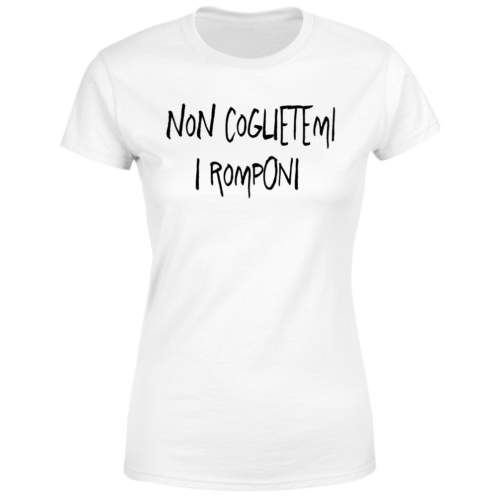 T-Shirt Donna Non coglietemi - Scritte Divertenti - Chiara