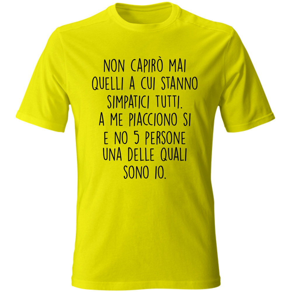 T-Shirt Unisex Simpatici tutti - Scritte Divertenti - Chiara