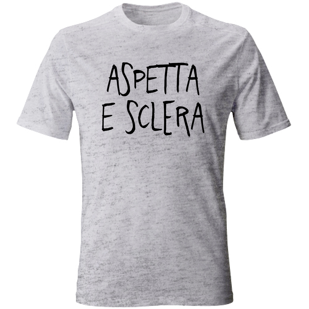 T-Shirt Unisex Aspetta e sclera - Scritte Divertenti - Chiara