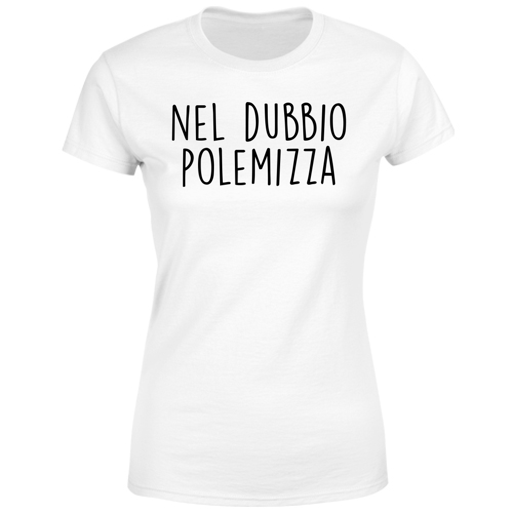 T-Shirt Donna Nel dubbio - Scritte Divertenti - Chiara