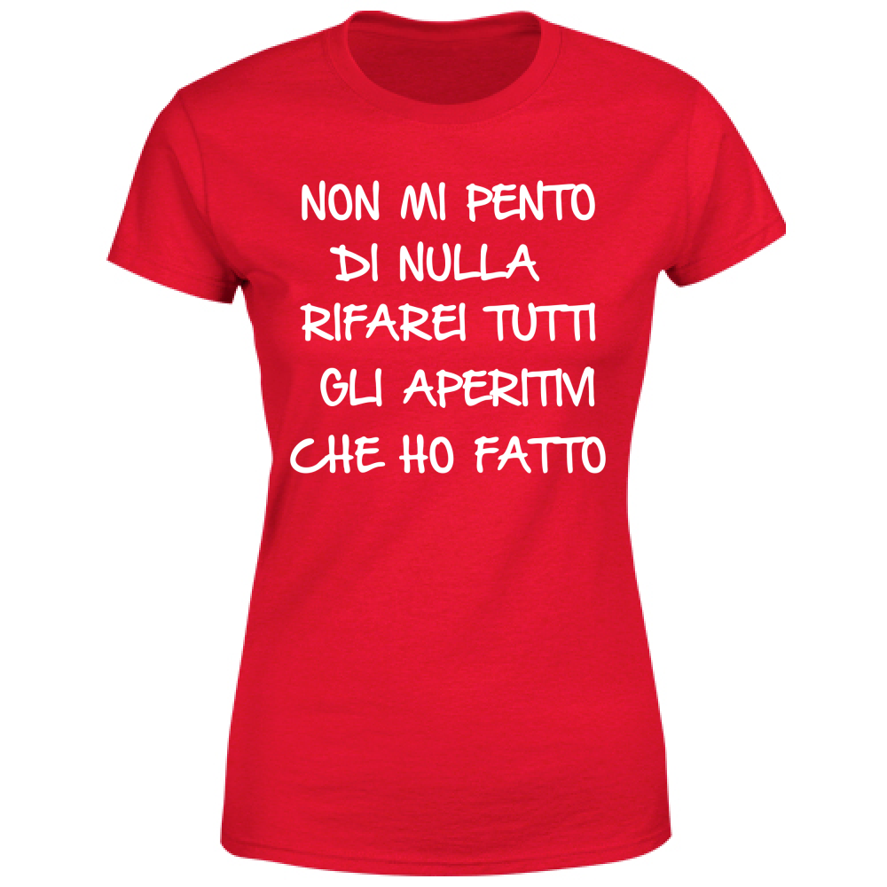 T-Shirt Donna Non mi pento - Scritte Divertenti