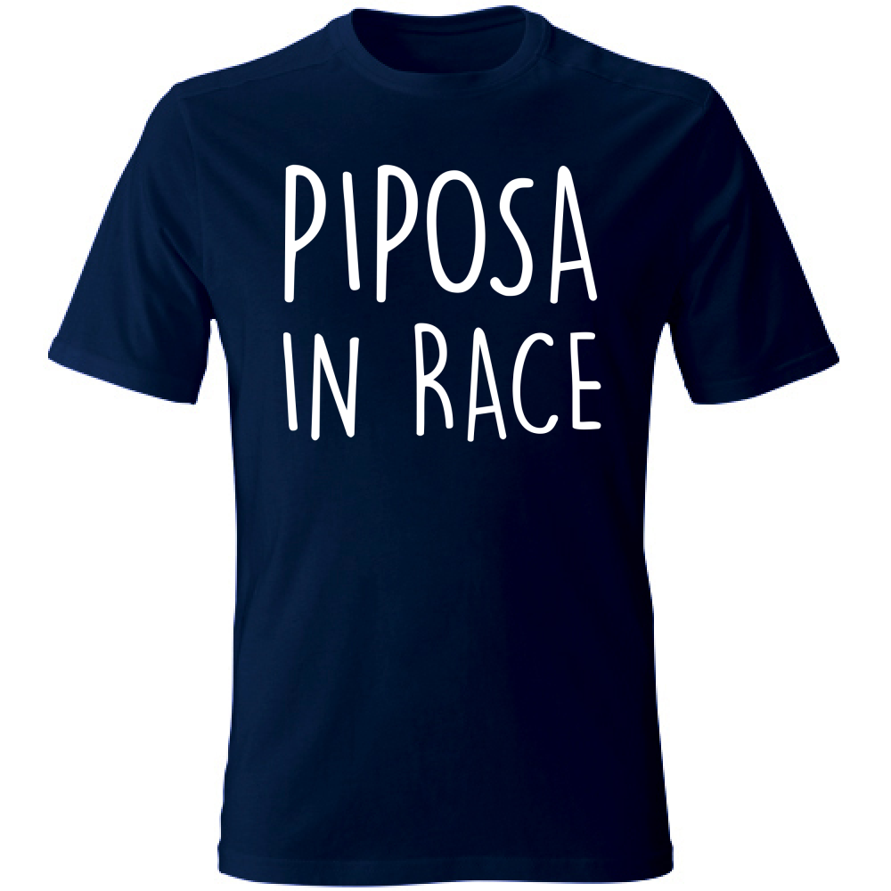 T-Shirt Unisex Piposa in Race - Scritte Divertenti