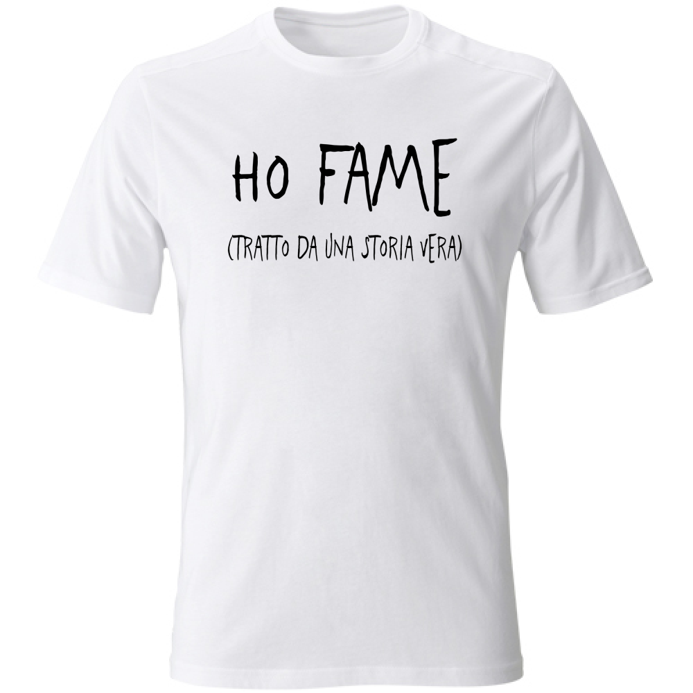 T-Shirt Unisex Ho fame - Scritte Divertenti - Chiara