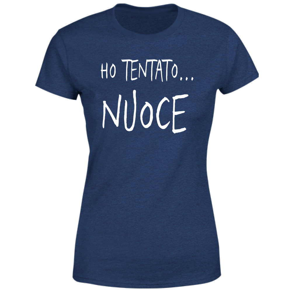 T-Shirt Donna Ho tentato - Scritte Divertenti