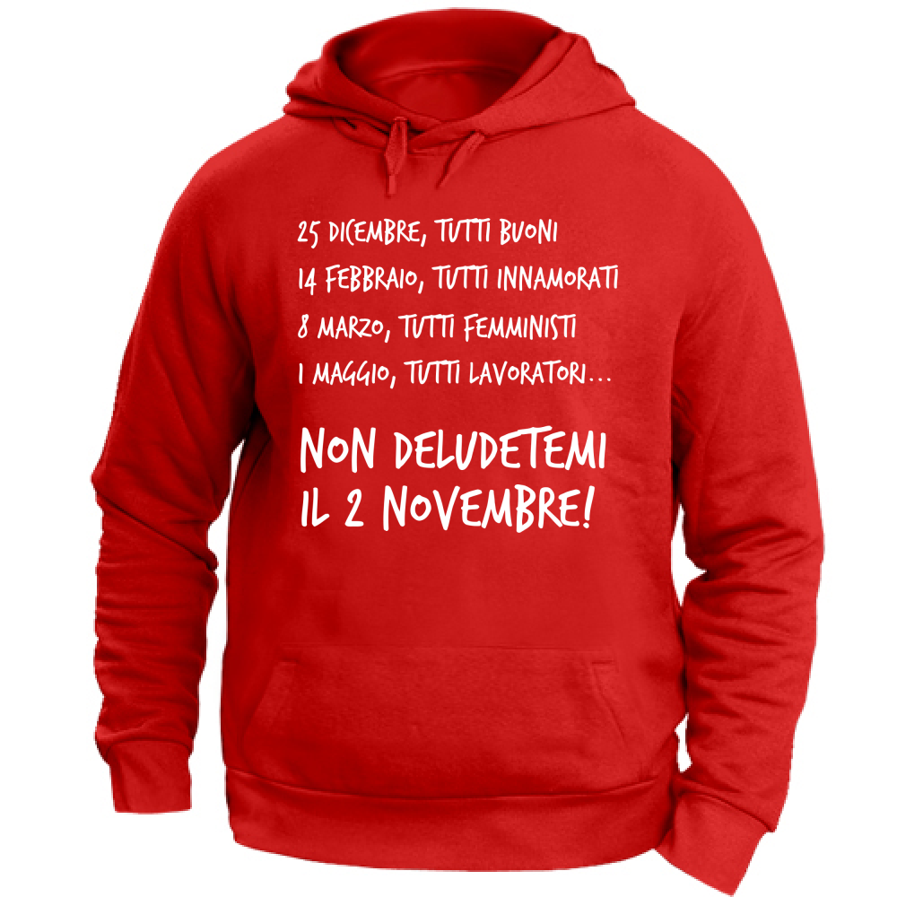 Felpa Unisex con Cappuccio Calendario - Scritte Divertenti