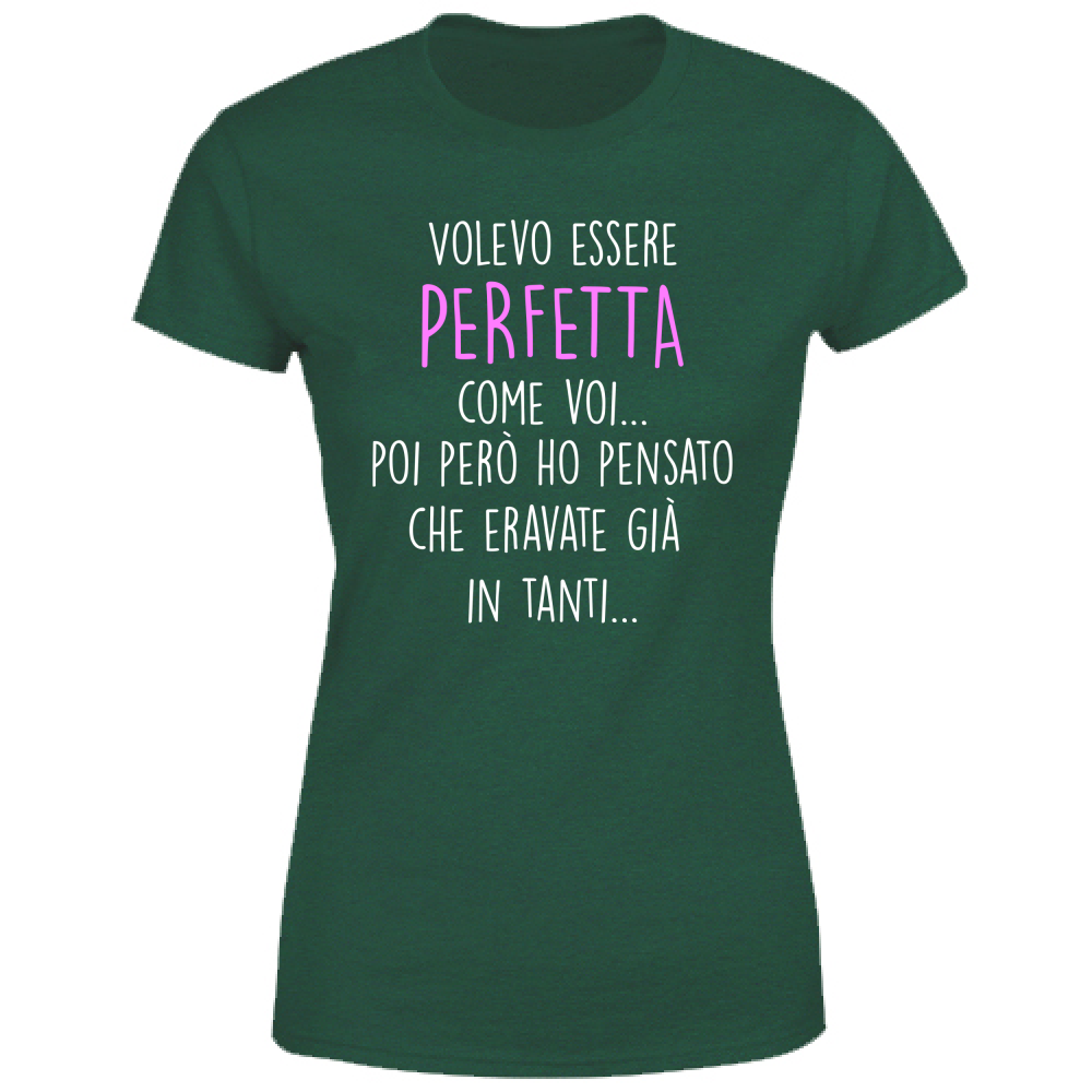 T-Shirt Donna Perfetta - Scritte Divertenti