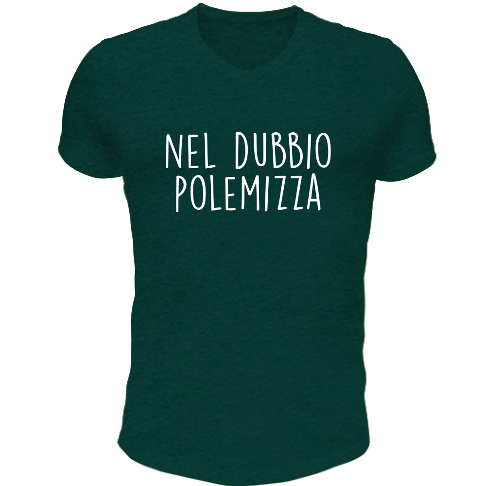 T-Shirt Unisex Scollo V Nel dubbio - Scritte Divertenti