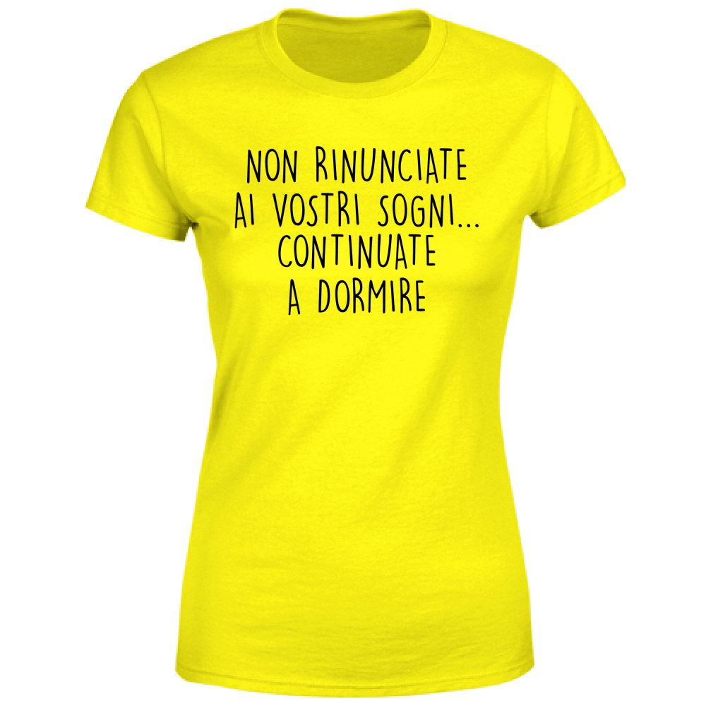 T-Shirt Donna Vostri sogni - Scritte Divertenti - Chiara