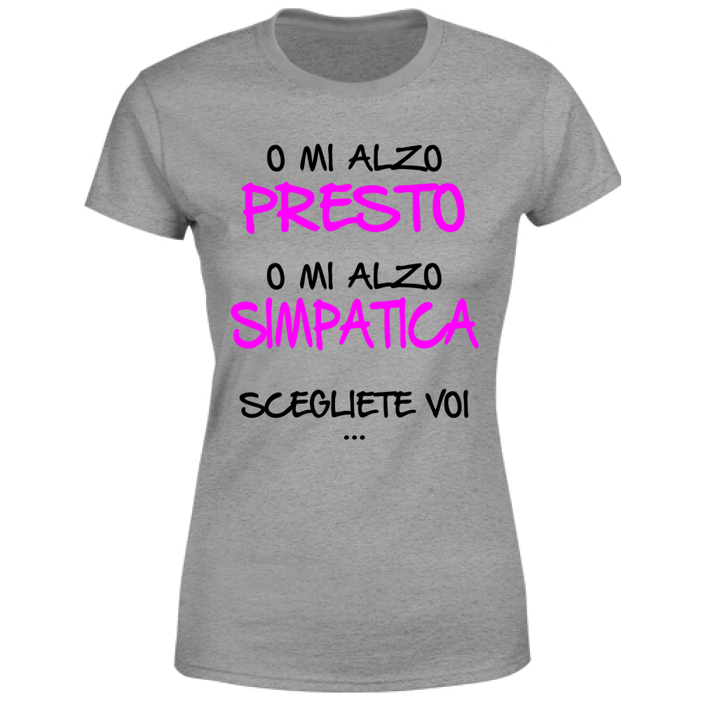 T-Shirt Donna Presto o simpatica - Scritte Divertenti - Chiara