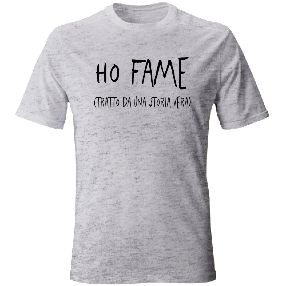 T-Shirt Unisex Ho fame - Scritte Divertenti - Chiara