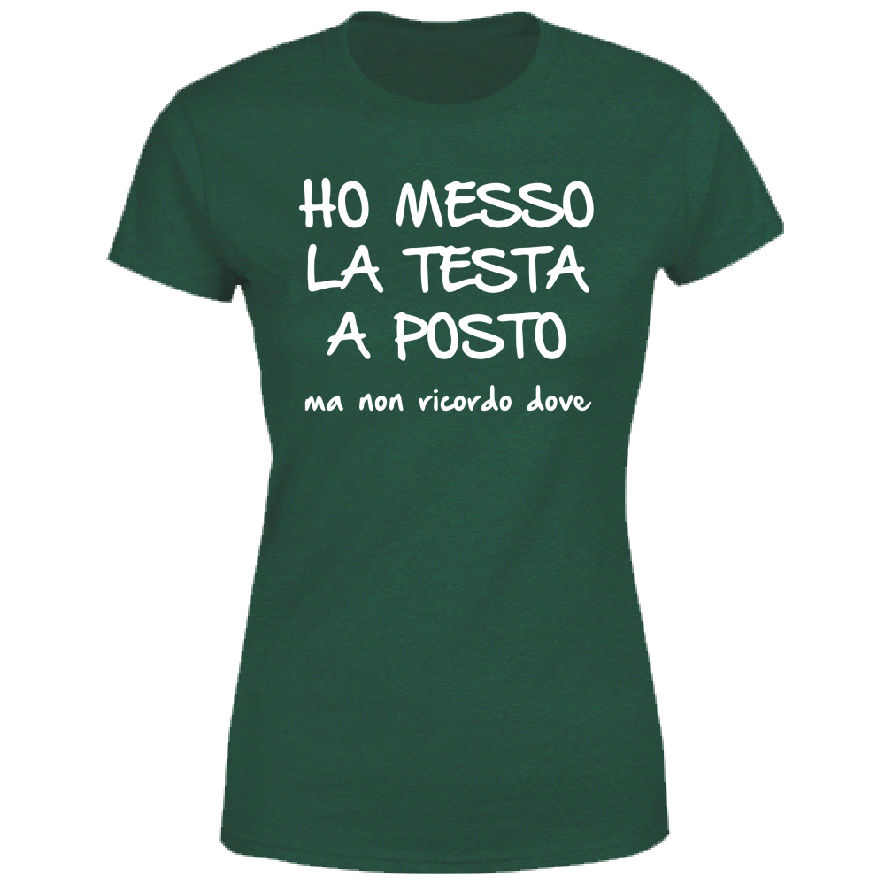 T-Shirt Donna Ho messo la testa a posto - Scritte Divertenti