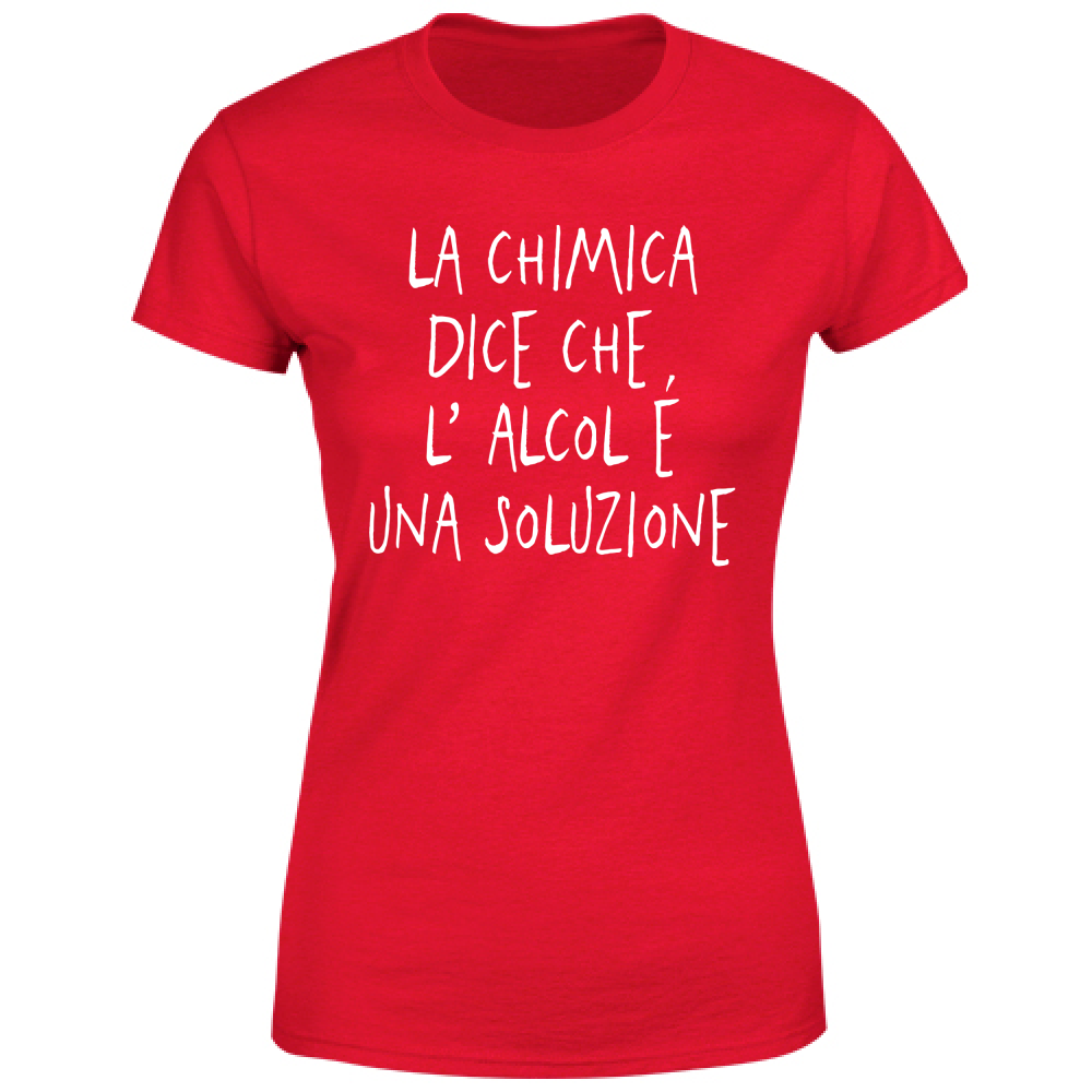 T-Shirt Donna Una soluzione - Scritte Divertenti