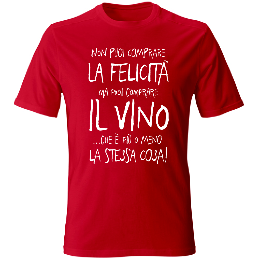 T-Shirt Unisex Puoi comprare il Vino - Scritte Divertenti