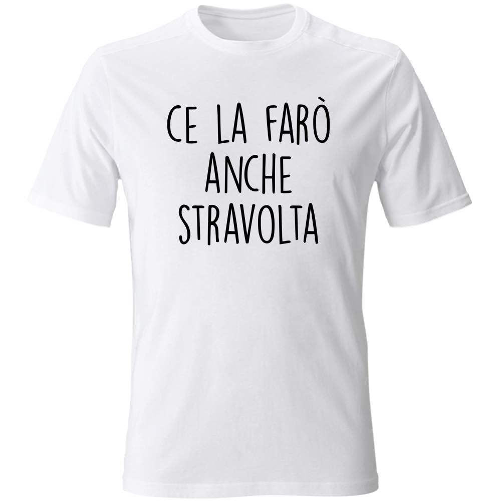 T-Shirt Unisex Stravolta - Scritte Divertenti - Chiara