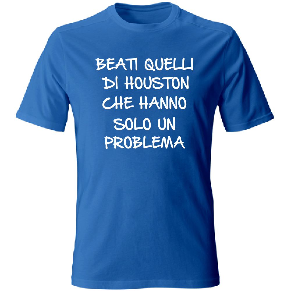 T-Shirt Unisex Un solo problema - Scritte Divertenti