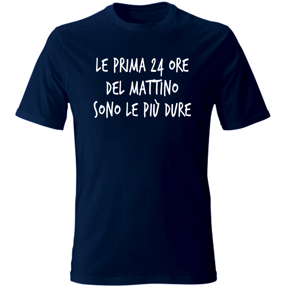 T-Shirt Unisex Le prime 24 ore  - Scritte Divertenti