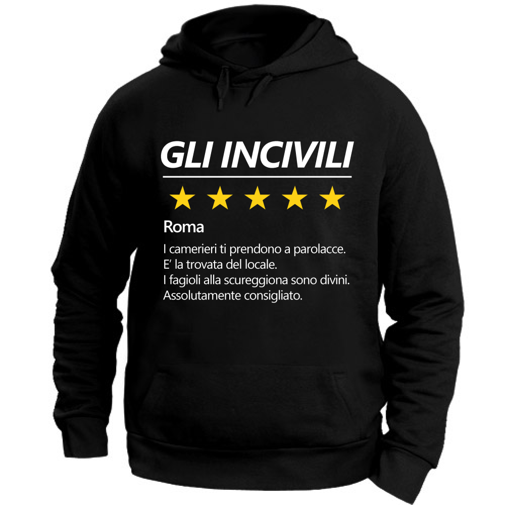 Felpa Unisex con Cappuccio Maglietta Gli Incivili