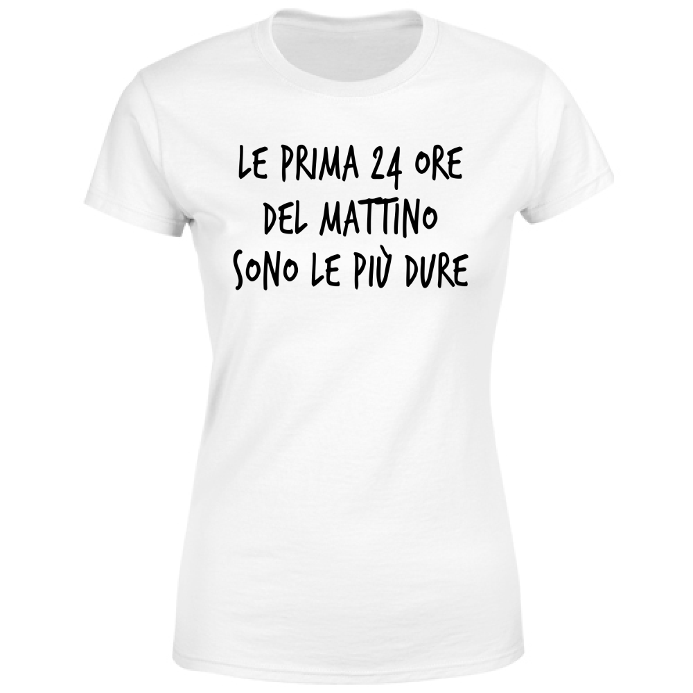 T-Shirt Donna 24 ore - Scritte Divertenti - Chiara