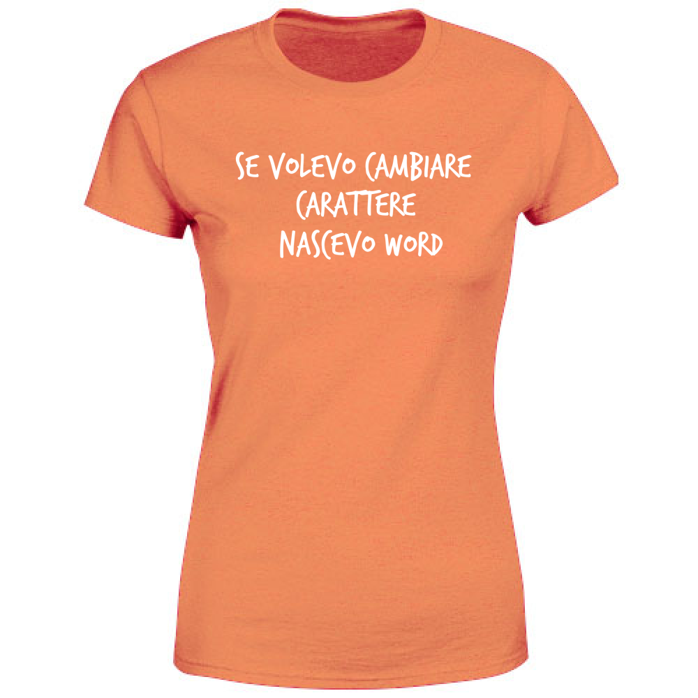 T-Shirt Donna Nascevo Word - Scritte Divertenti