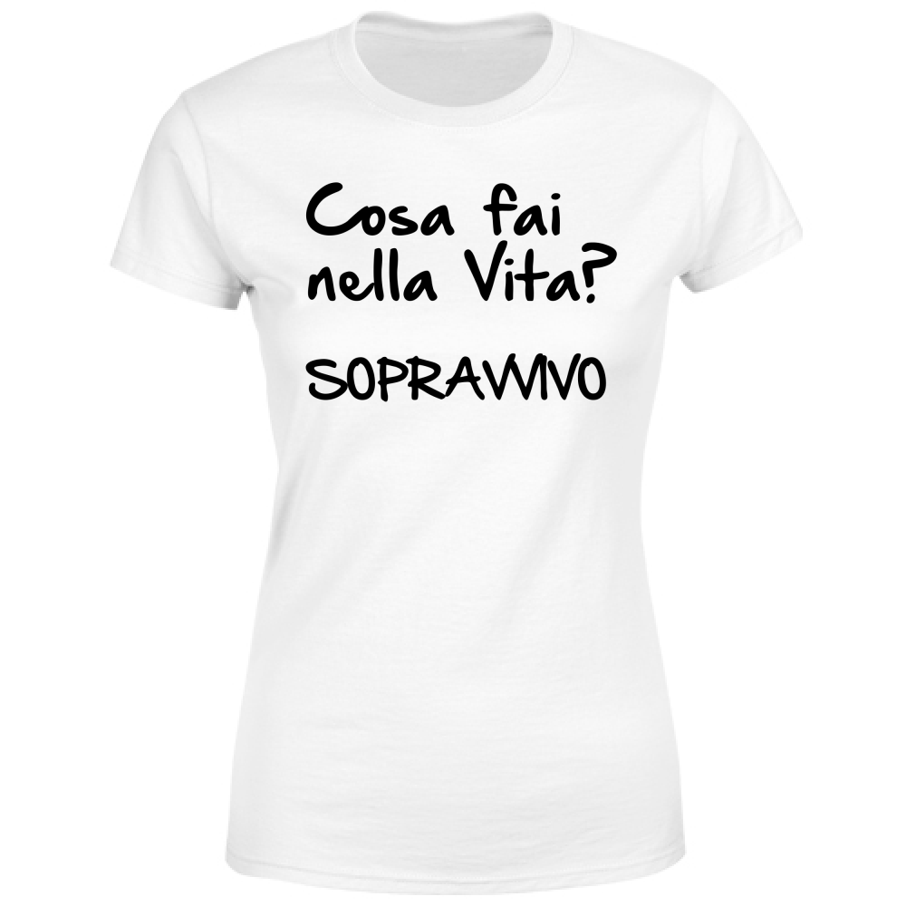 T-Shirt Donna Sopravvivo - Scritte Divertenti - Chiara