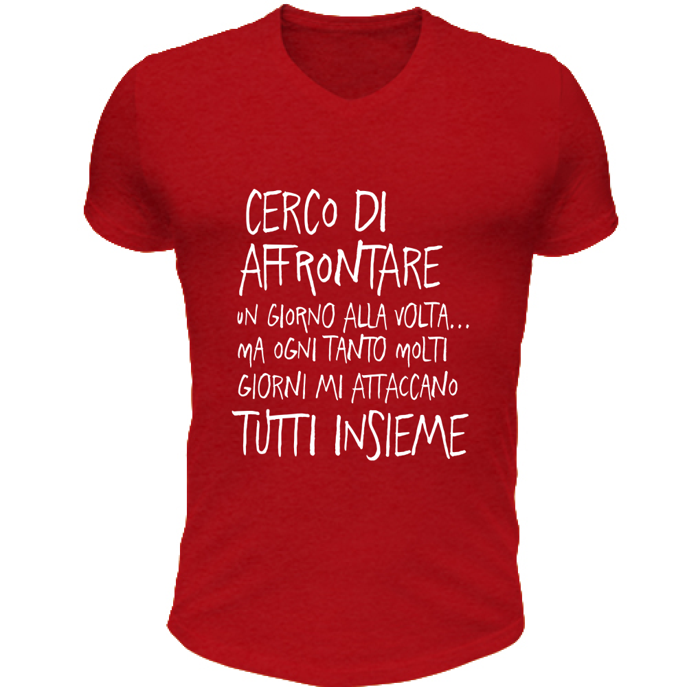 T-Shirt Unisex Scollo V Un giorno alla volta - Scritte Divertenti