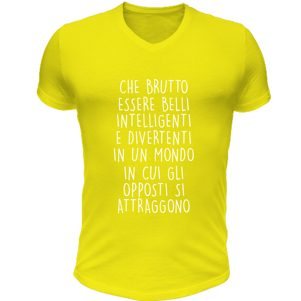 T-Shirt Unisex Scollo V Gli opposti - Scritte Divertenti