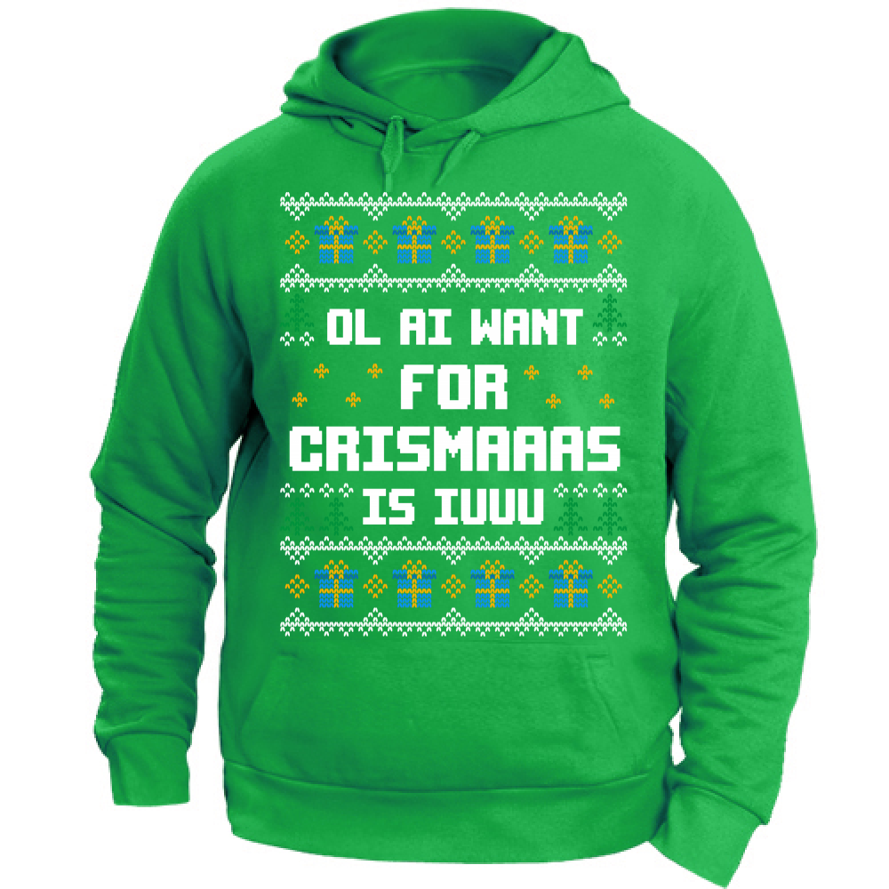 Felpa Unisex con Cappuccio Ol ai uont for crismas Ugly