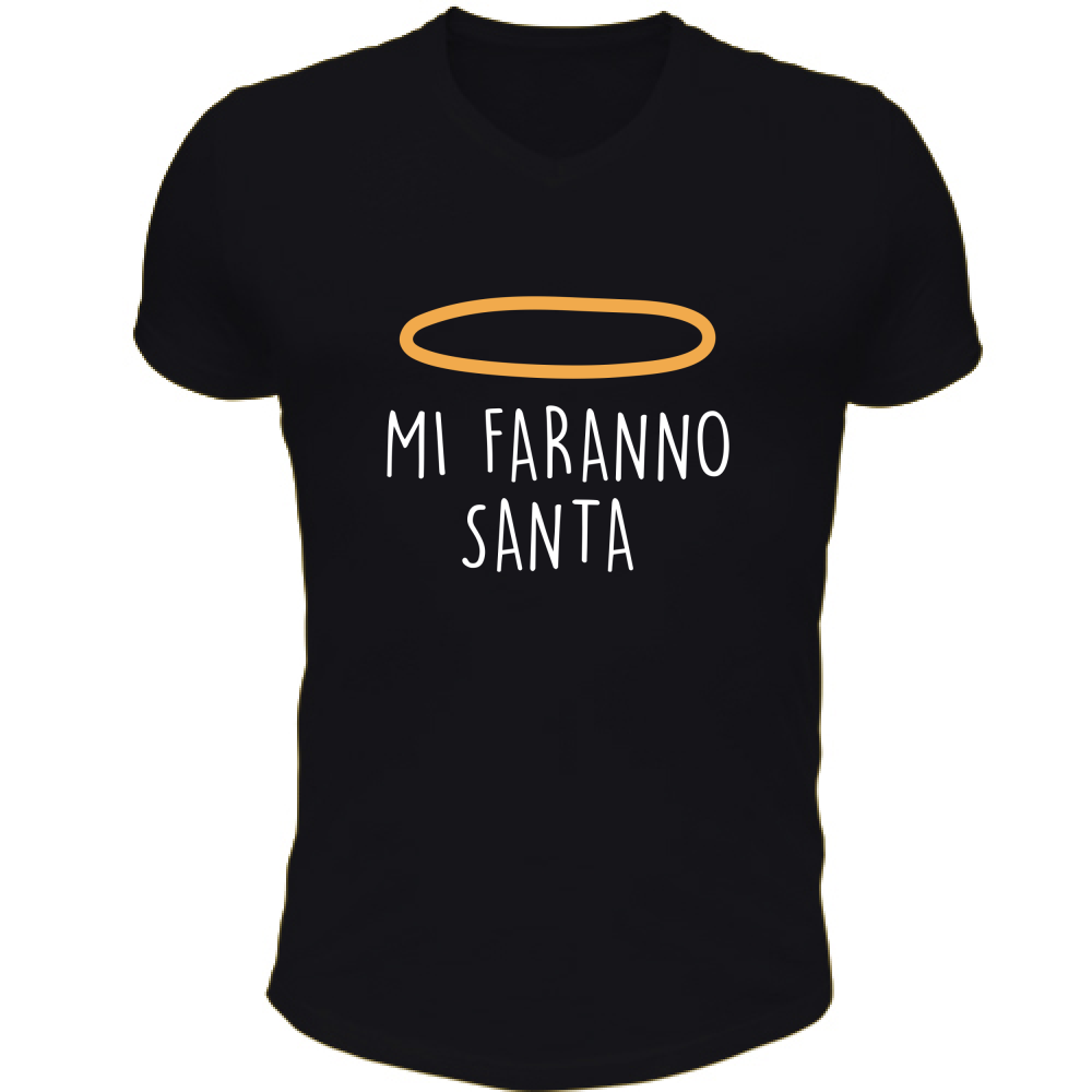 T-Shirt Unisex Scollo V Mi faranno santa - Scritte Divertenti