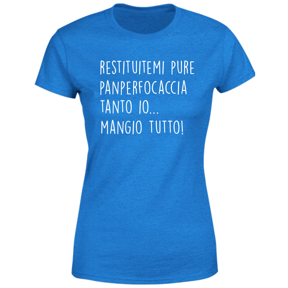 T-Shirt Donna Panperfocaccia - Scritte Divertenti