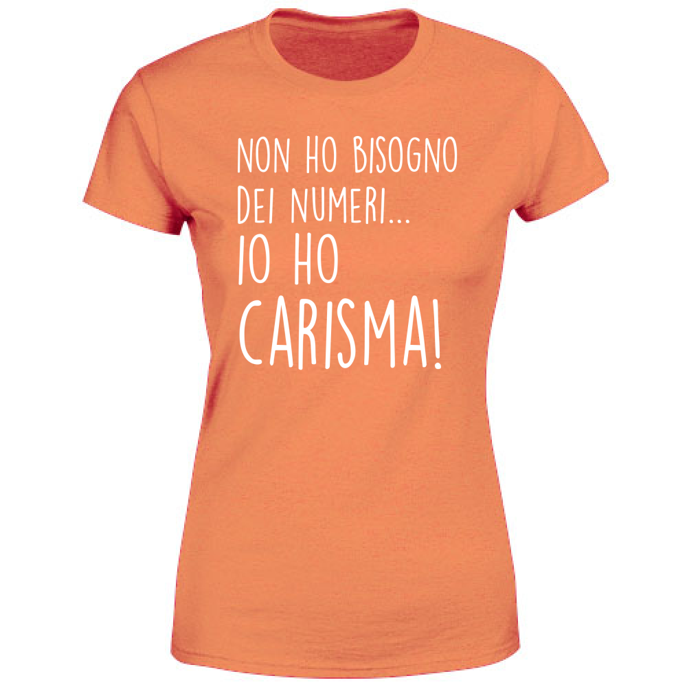 T-Shirt Donna Carisma - Scritte Divertenti