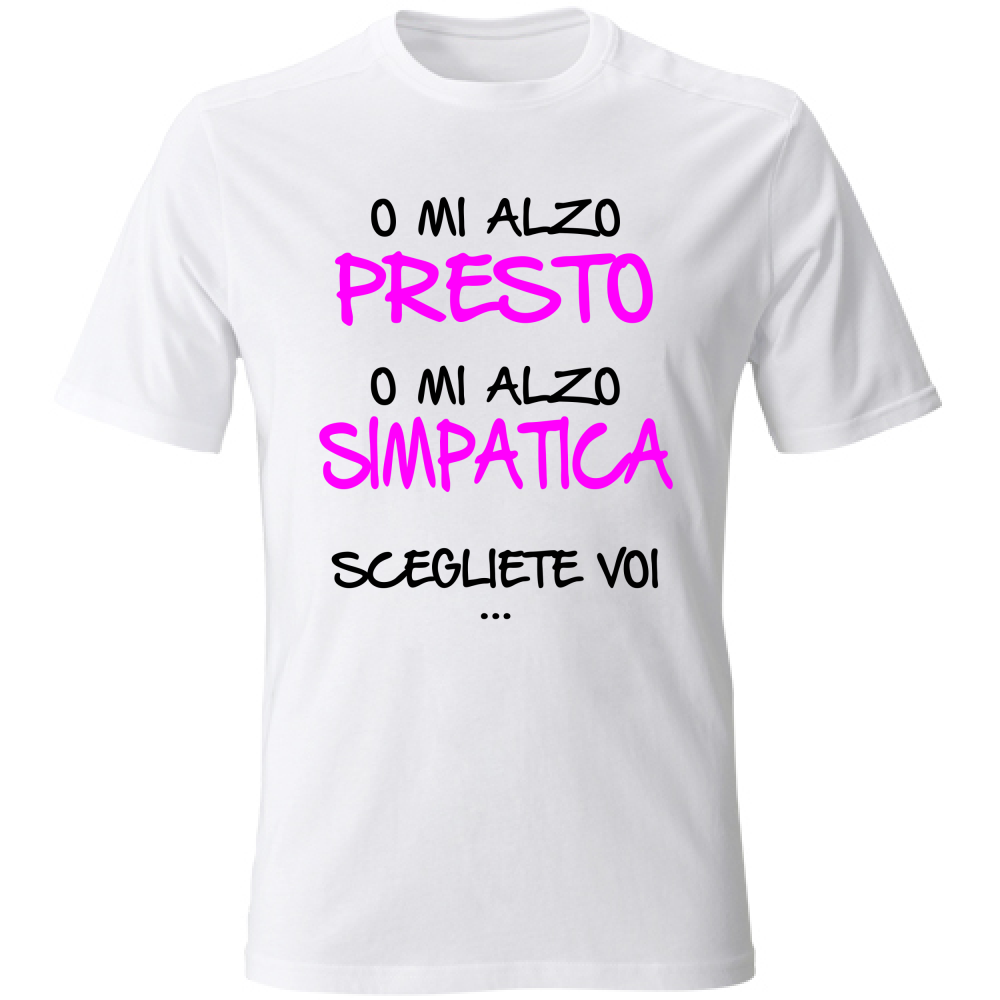 T-Shirt Unisex Presto o simpatica - Scritte Divertenti - Chiara