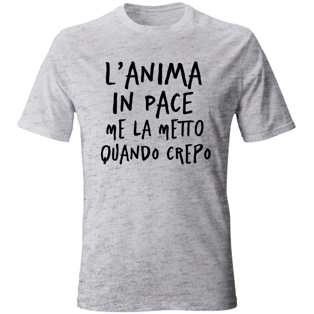 T-Shirt Unisex Anima in pace - Scritte Divertenti - Chiara