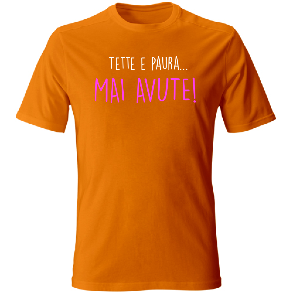 T-Shirt Unisex Texxe e Paura, mai avute - Scritte Divertenti