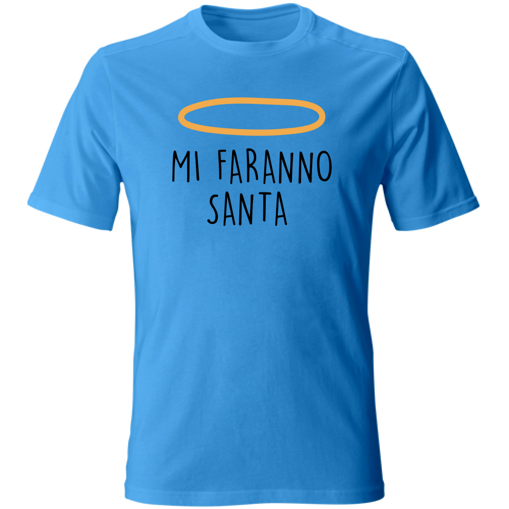 T-Shirt Unisex Mi faranno santa - Scritte Divertenti - Chiara