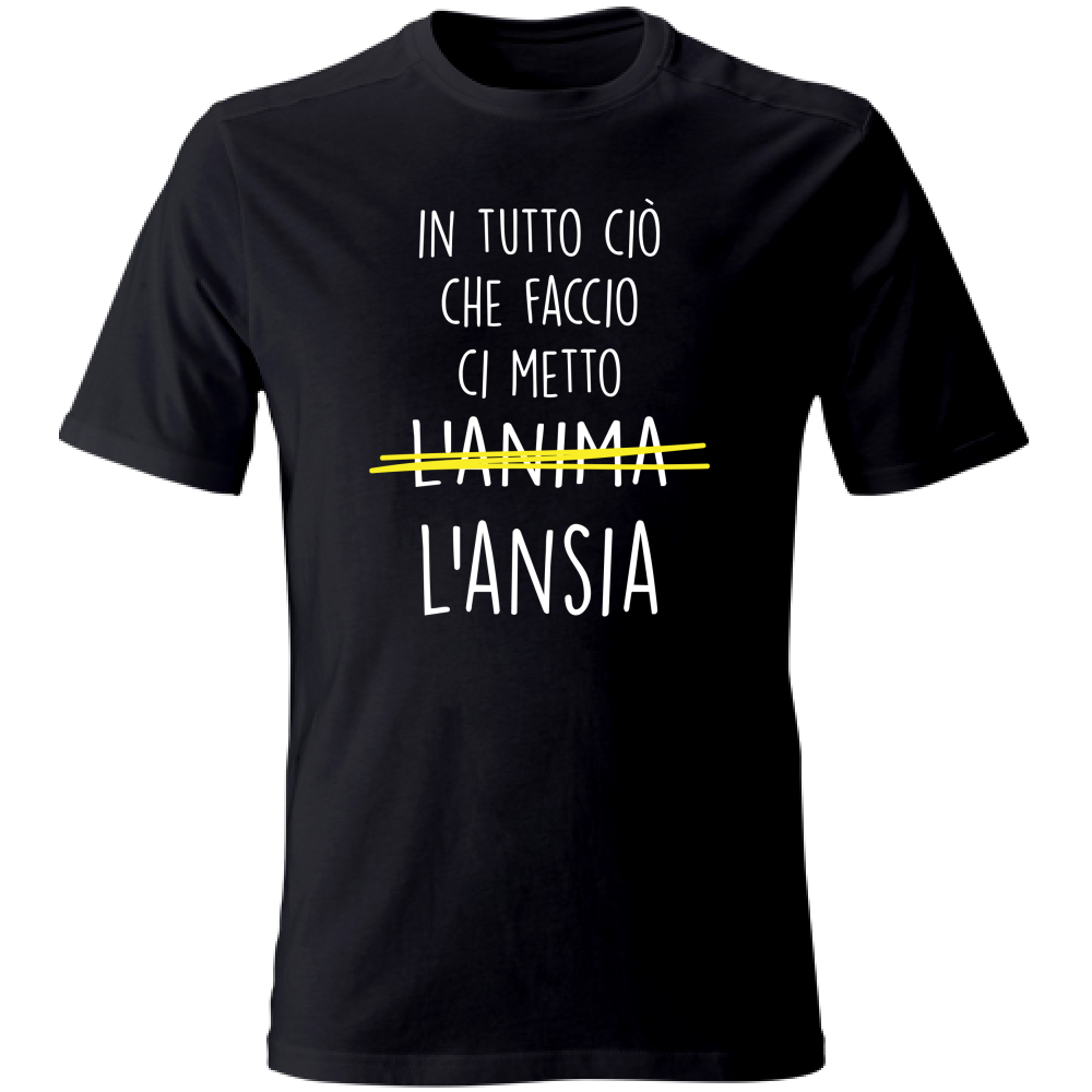 T-Shirt Unisex Large Ci metto l'Ansia - Scritte Divertenti