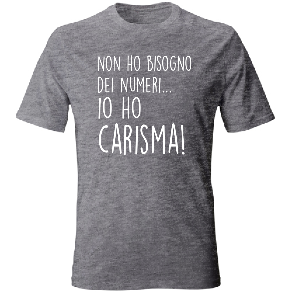 T-Shirt Unisex Carisma - Scritte Divertenti