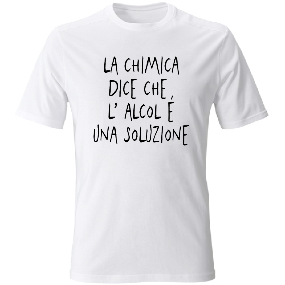 T-Shirt Unisex Una soluzione - Scritte Divertenti - Chiara