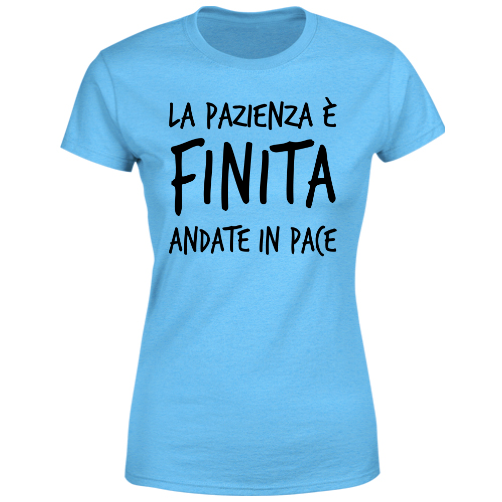 T-Shirt Donna Pazienza finita - Scritte Divertenti - Chiara