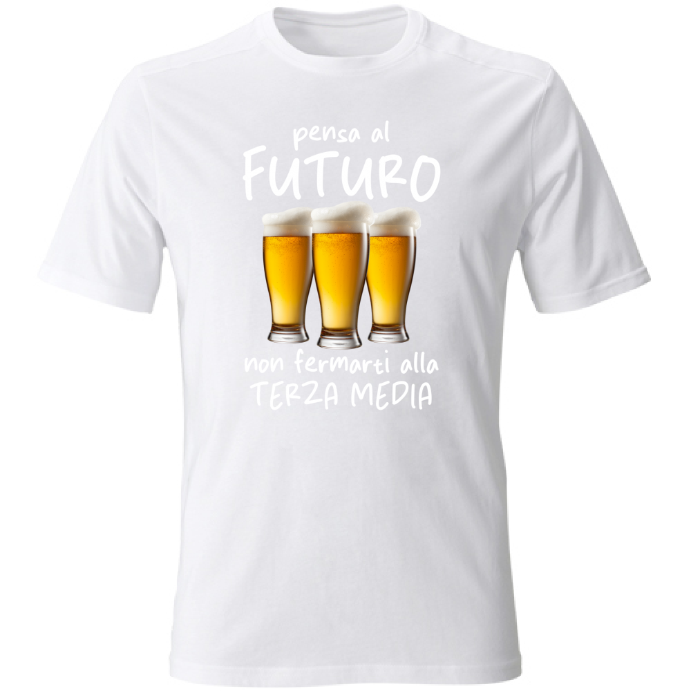 T-Shirt Unisex Large Pensa al futuro - Scritte Divertenti