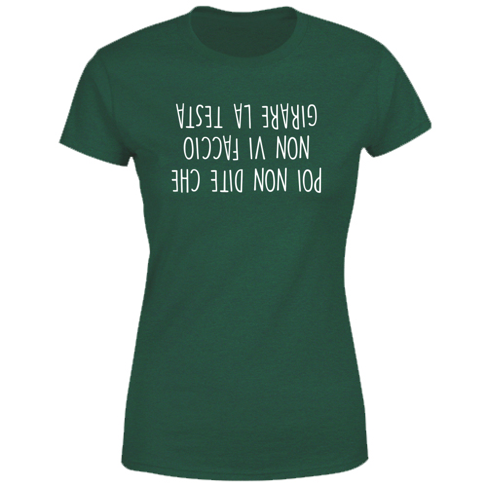 T-Shirt Donna Girare la testa - Scritte Divertenti