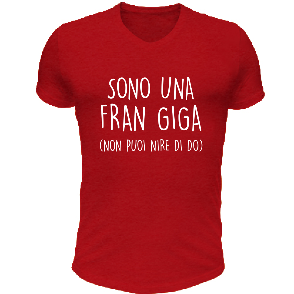 T-Shirt Unisex Scollo V Fran Giga - Scritte Divertenti