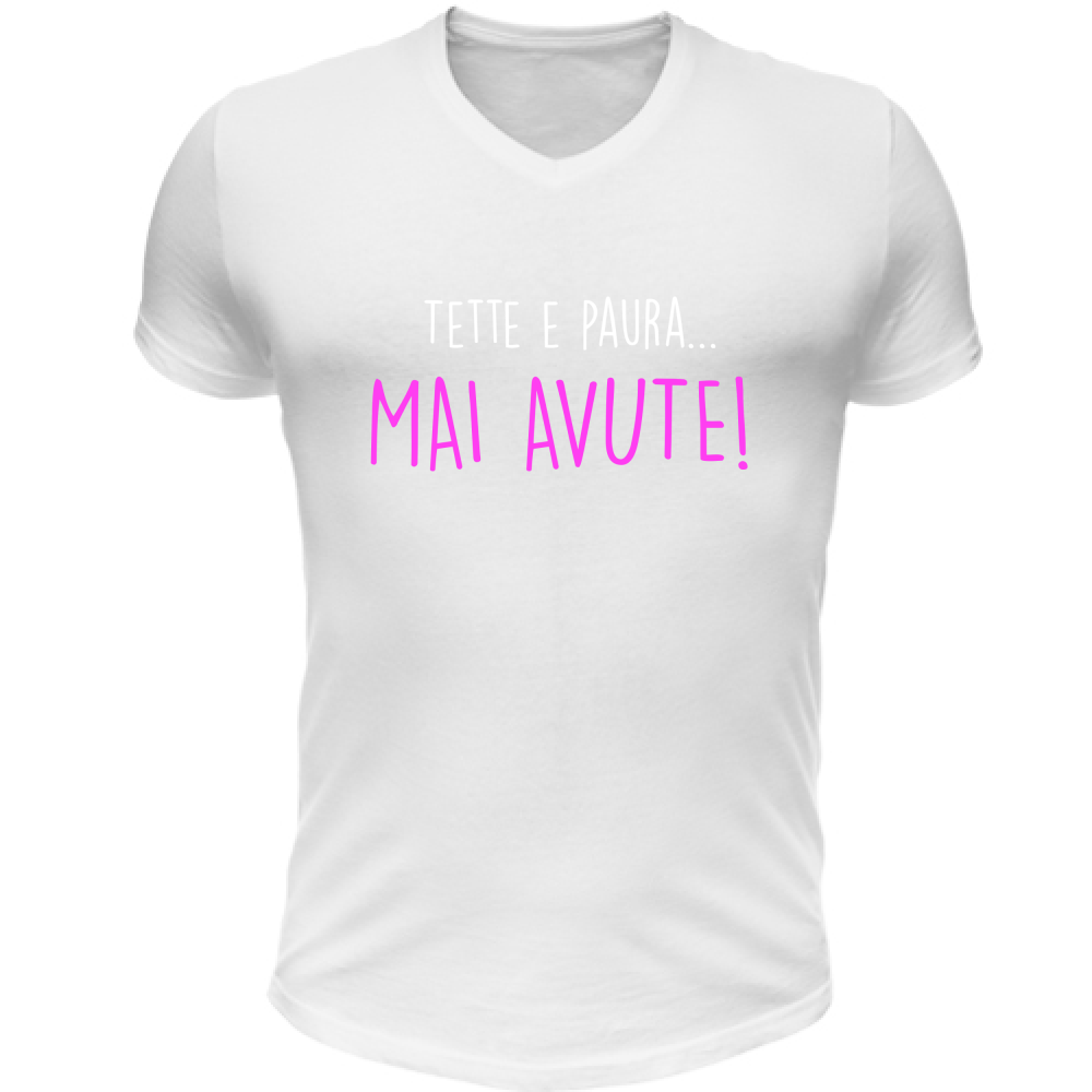 T-Shirt Unisex Scollo V Texxe e Paura, mai avute - Scritte Divertenti